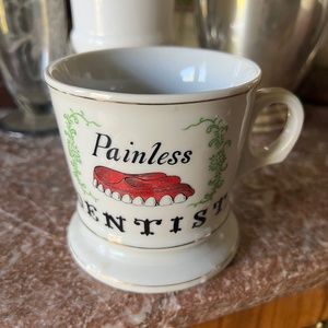 Vtg mug “Painless Dentist”